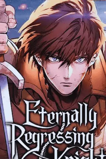 Eternally Regressing Knight Manga